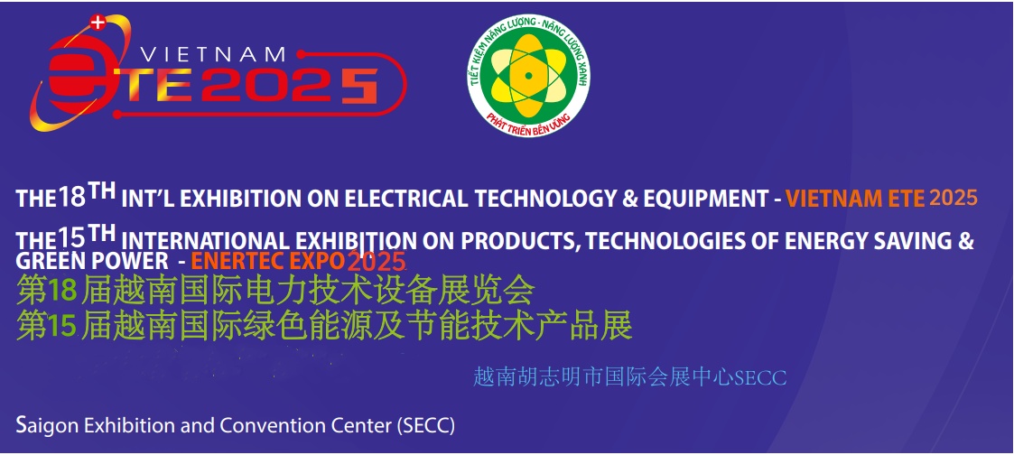 ETE2025年越南国际电力设备与技术展览会